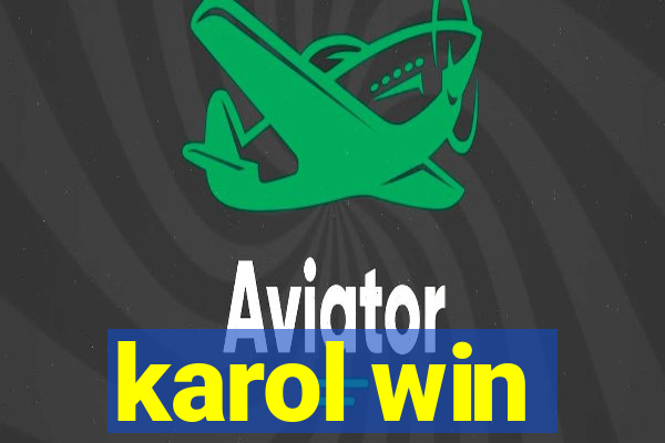 karol win